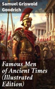 Cover von Famous Men of Ancient Times (Illustrated Edition)