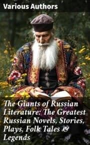 Cover von The Giants of Russian Literature: The Greatest Russian Novels, Stories, Plays, Folk Tales & Legends