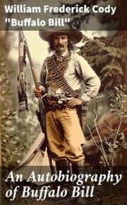Cover von An Autobiography of Buffalo Bill
