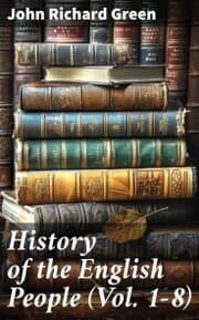 Cover von History of the English People (Vol. 1-8)