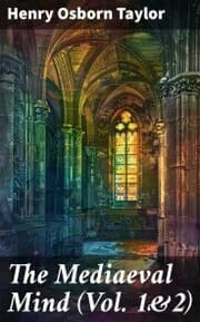 Cover von The Mediaeval Mind (Vol. 1&2)