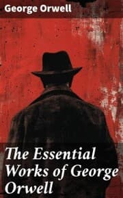 Cover von The Essential Works of George Orwell