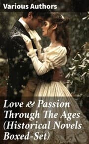 Cover von Love & Passion Through The Ages (Historical Novels Boxed-Set)