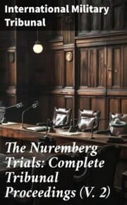 Cover von The Nuremberg Trials: Complete Tribunal Proceedings (V. 2)