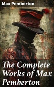 Cover von The Complete Works of Max Pemberton