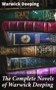 Cover von The Complete Novels of Warwick Deeping