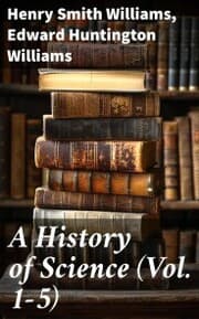 Cover von A History of Science (Vol. 1-5)