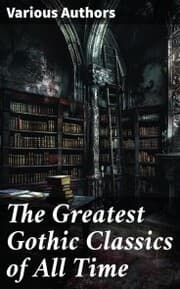 Cover von The Greatest Gothic Classics of All Time