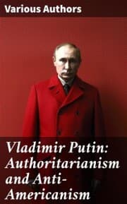Cover von Vladimir Putin: Authoritarianism and Anti-Americanism