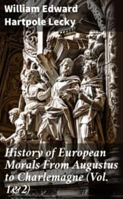 Cover von History of European Morals From Augustus to Charlemagne (Vol. 1&2)