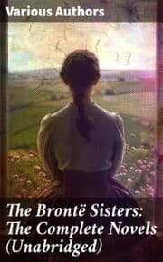 Cover von The Brontë Sisters: The Complete Novels (Unabridged)