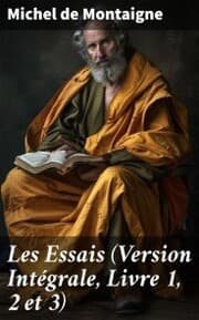 Cover von Les Essais (Version Intégrale, Livre 1,2 et 3)