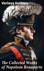 Cover von The Collected Works of Napoleon Bonaparte