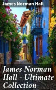 Cover von James Norman Hall - Ultimate Collection