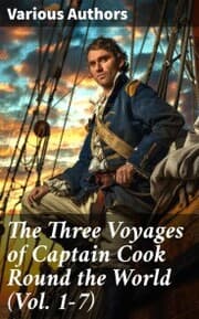 Cover von The Three Voyages of Captain Cook Round the World (Vol. 1-7)