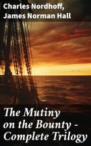 Cover von The Mutiny on the Bounty - Complete Trilogy