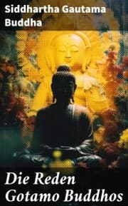 Cover von Die Reden Gotamo Buddhos