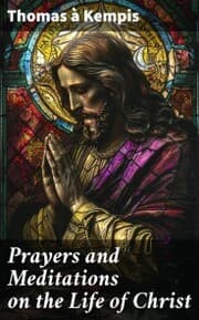 Cover von Prayers and Meditations on the Life of Christ