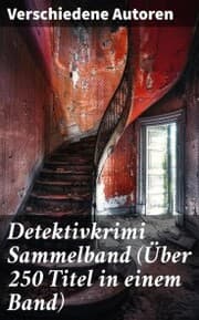 Cover von Detektivkrimi Sammelband (Über 250 Titel in einem Band)