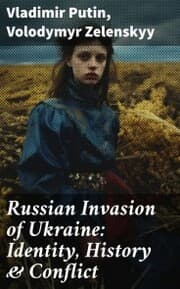 Cover von Russian Invasion of Ukraine: Identity, History & Conflict