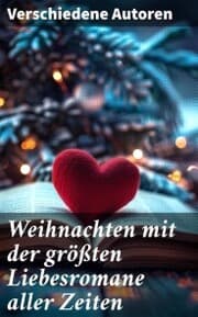 Cover von Weihnachten mit der größten Liebesromane aller Zeiten