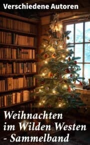 Cover von Weihnachten im Wilden Westen - Sammelband