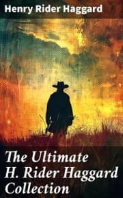 Cover von The Ultimate H. Rider Haggard Collection