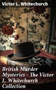 Cover von British Murder Mysteries - The Victor L. Whitechurch Collection