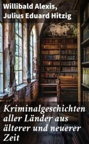 Cover von Kriminalgeschichten aller Länder aus älterer und neuerer Zeit