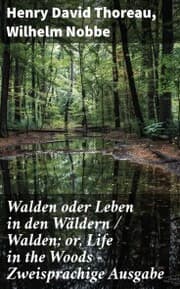 Cover von Walden oder Leben in den Wäldern / Walden; or, Life in the Woods - Zweisprachige Ausgabe