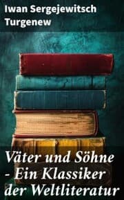 Cover von Väter und Söhne - Ein Klassiker der Weltliteratur
