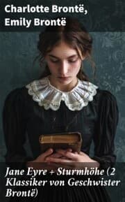 Cover von Jane Eyre + Sturmhöhe (2 Klassiker von Geschwister Brontë)