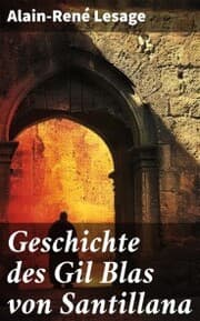 Cover von Geschichte des Gil Blas von Santillana