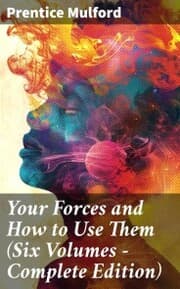 Cover von Your Forces and How to Use Them (Six Volumes - Complete Edition)