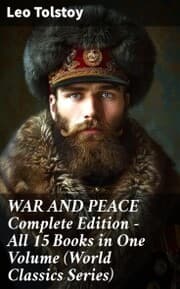 Cover von WAR AND PEACE Complete Edition - All 15 Books in One Volume (World Classics Series)