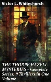 Cover von THE THORPE HAZELL MYSTERIES - Complete Series: 9 Thrillers in One Volume