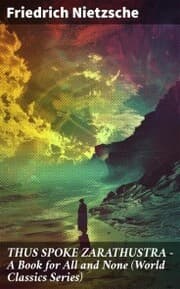 Cover von THUS SPOKE ZARATHUSTRA - A Book for All and None (World Classics Series)