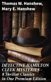 Cover von DETECTIVE HAMILTON CLEEK MYSTERIES - 8 Thriller Classics in One Premium Edition