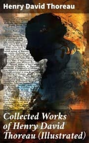 Cover von Collected Works of Henry David Thoreau (Illustrated)