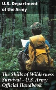 Cover von The Skills of Wilderness Survival - U.S. Army Official Handbook