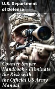 Cover von Counter Sniper Handbook - Eliminate the Risk with the Official US Army Manual