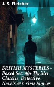 Cover von BRITISH MYSTERIES - Boxed Set: 40+ Thriller Classics, Detective Novels & Crime Stories