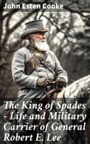 Cover von The King of Spades - Life and Military Carrier of General Robert E. Lee
