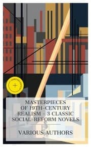 Cover von Masterpieces of 19th-Century Realism - 3 Classic Social-Reform Novels