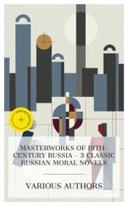 Cover von Masterworks of 19th-Century Russia - 3 Classic Russian Moral Novels