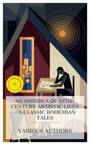 Cover von An Omnibus of 19th-Century Artistic Lives - 5 Classic Bohemian Tales