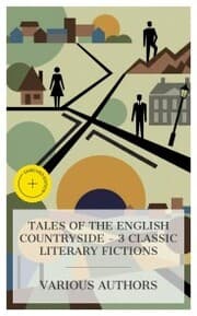 Cover von Tales of the English Countryside - 3 Classic Literary Fictions
