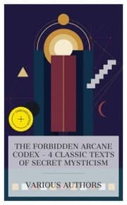 Cover von The Forbidden Arcane Codex - 4 Classic Texts of Secret Mysticism