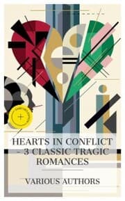 Cover von Hearts in Conflict - 3 Classic Tragic Romances