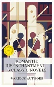 Cover von Romantic Disenchantment - 5 Classic Novels